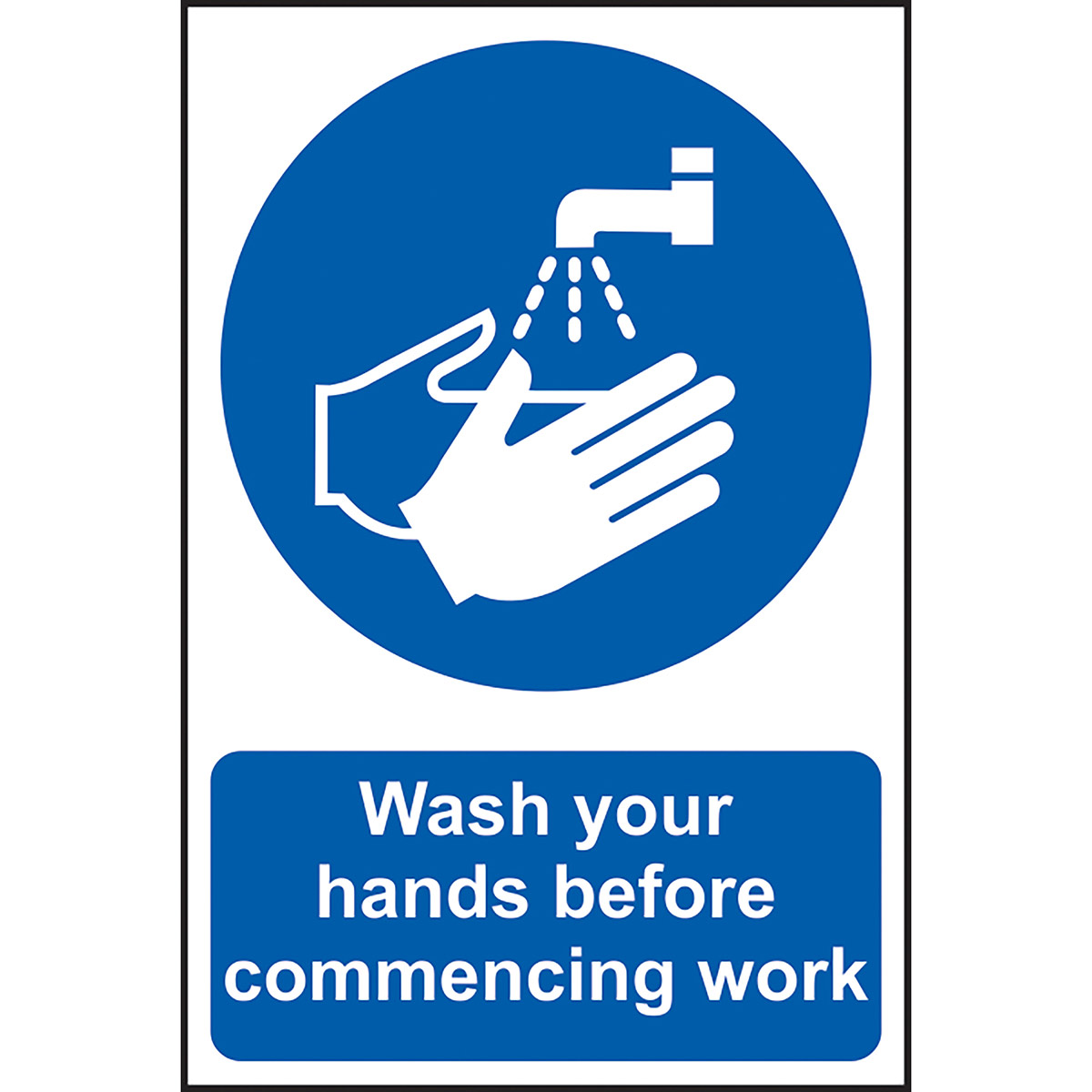 Self-Adhesive PVC "Wash Your Hands Before Commencing Work" Sign 200mm x ...